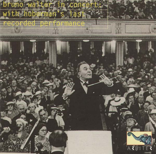 Bruno Walter in Concert (With Huberman's Last Recorded Performance) | Get Cheap Vinyl