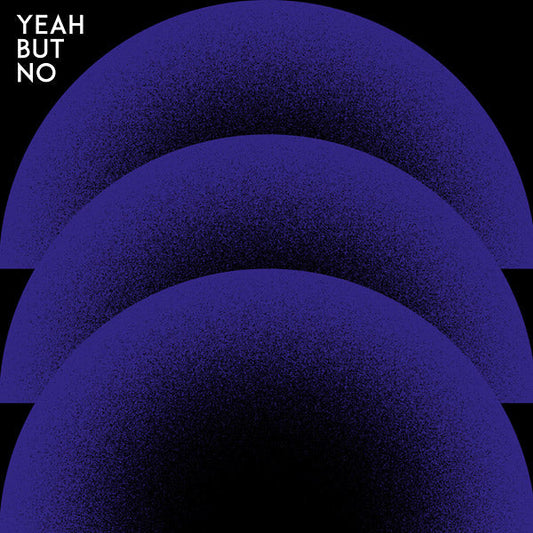 Yeah But No | Get Cheap Vinyl